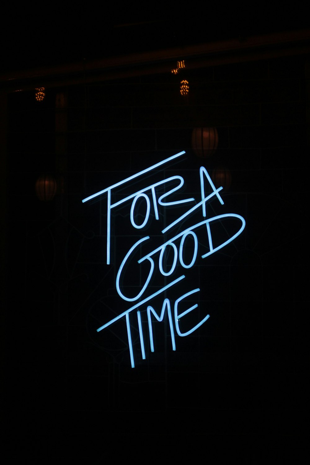 a neon sign that reads for a good time