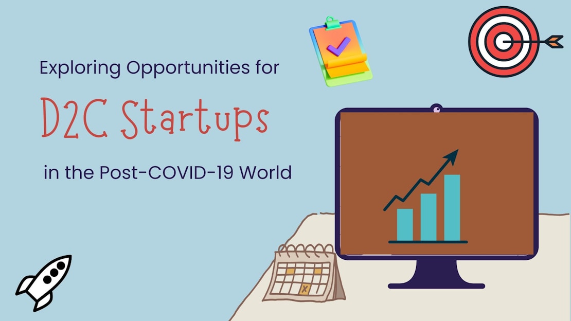 A graphic with text reading 'Exploring Opportunities for D2C Startups in the Post-COVID-19 World.' It features a target with an arrow, a computer monitor displaying an upward graph, a calendar, a rocket icon, and a clipboard with colorful sticky notes.