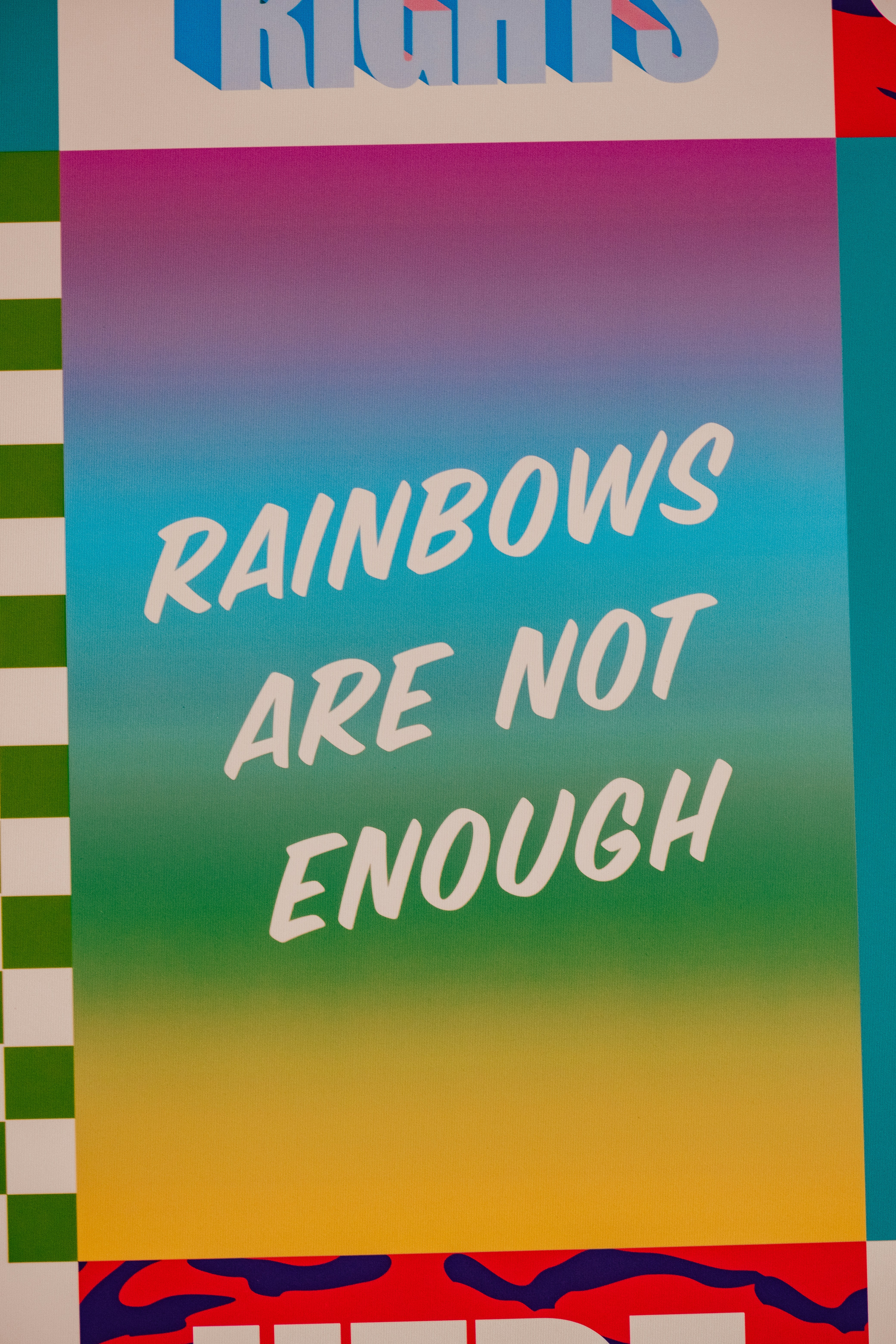 a sign that says rainbows are not enough