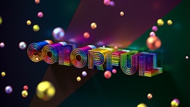 A vibrant 3D text with the word 'COLORFUL' made up of letters displaying a spectrum of colors, surrounded by various multicolored spheres in a dark background.