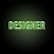 Neon green text with the word 'DESIGNER' on a dark background, glowing brightly with a soft green hue around the letters.