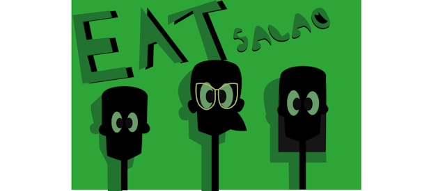 Three stylized, minimalistic faces are depicted in black and green tones. The background is primarily green, with the word 'EAT' prominently featured in large letters and the word 'SALAD' written above the heads. The central face is wearing glasses, while the other two display large, simplified eyes.