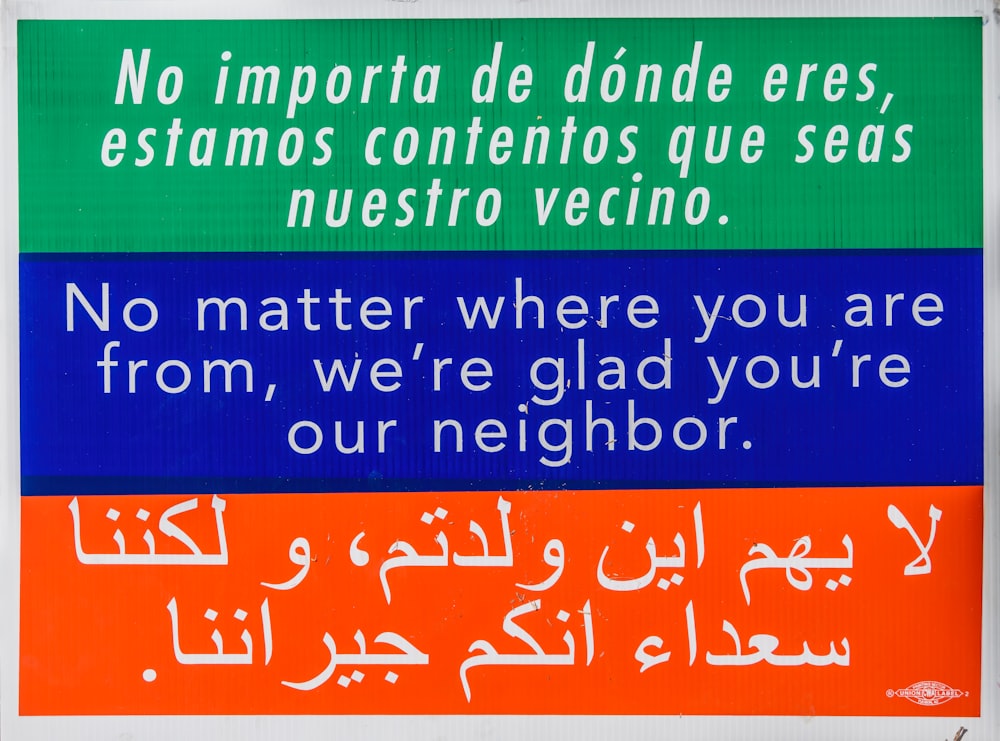 a sign in a foreign language that says no matter where you are from, we
