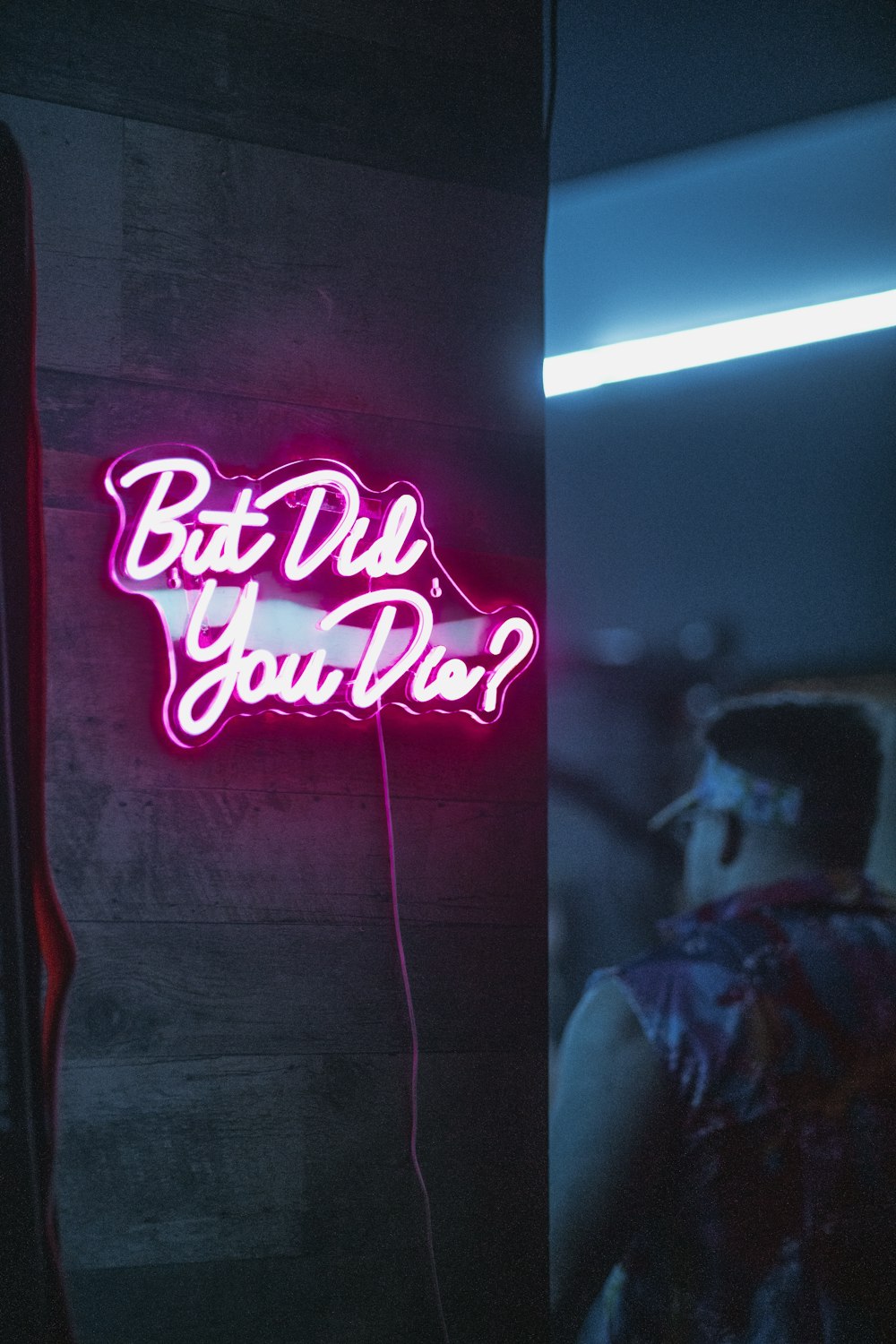 a neon sign that says, but did you do?