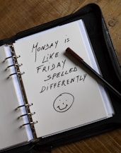 Monday is friday spelled differently.