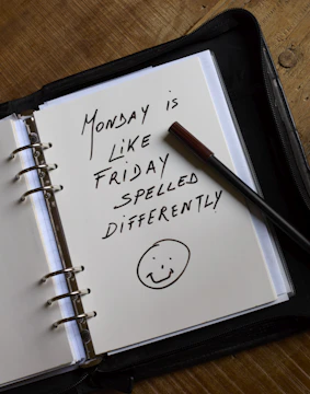 Monday is friday spelled differently.