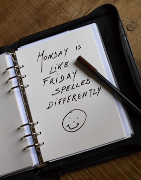 Monday is friday spelled differently.