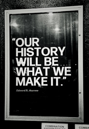 This image displays a quote about shaping history.