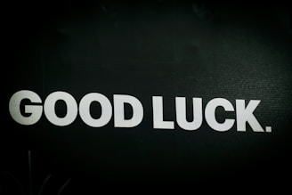 The image says "good luck."