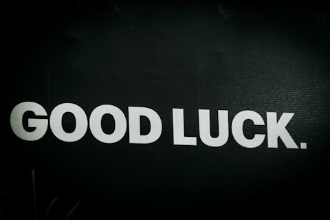 The image says "good luck."