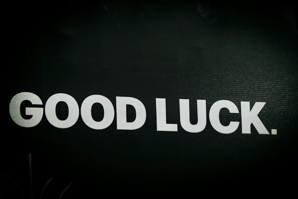 The image says "good luck."