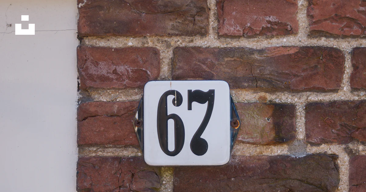 Room 67 Sign A house number,