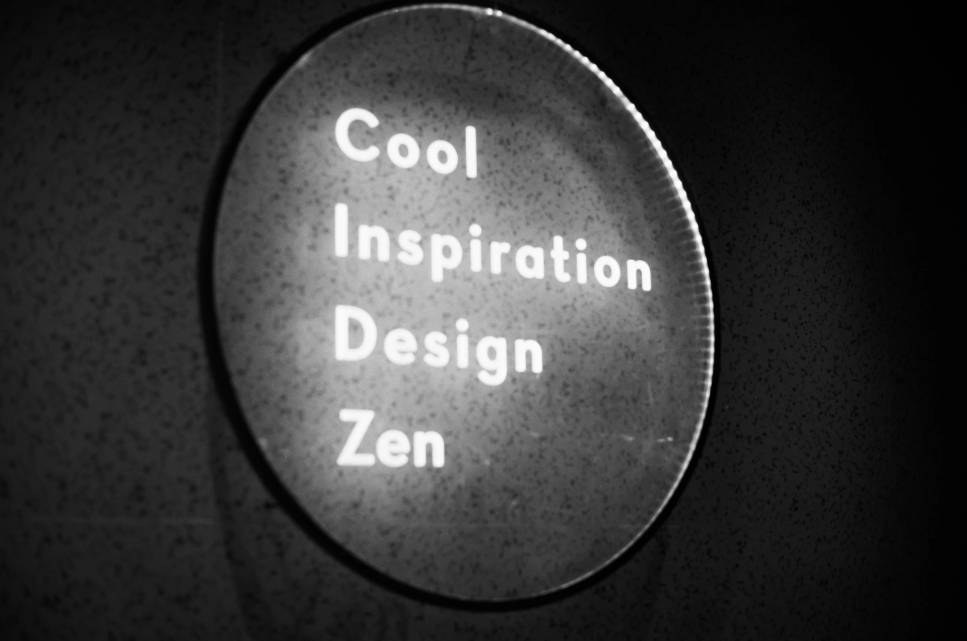 Circular sign with words cool inspiration design zen