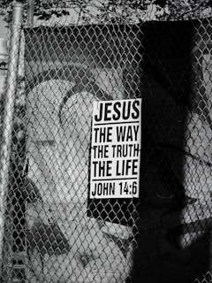 Jesus the way the truth the life sign on fence