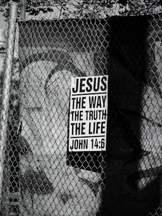 Jesus the way the truth the life sign on fence