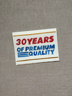 30 years of premium quality label