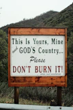 Sign warns 'please don't burn it!'