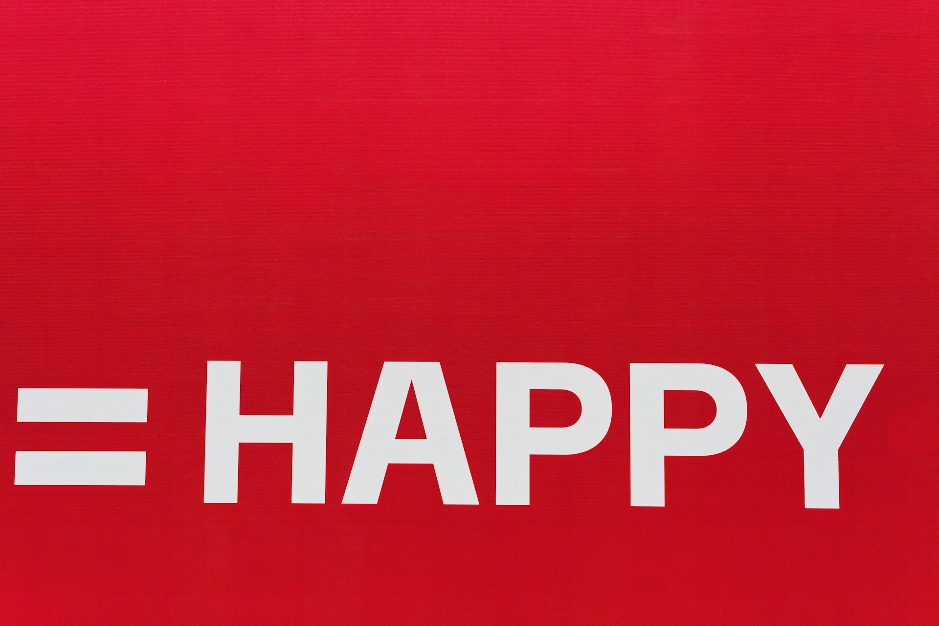 Equality equals happy text happy text happy on red background