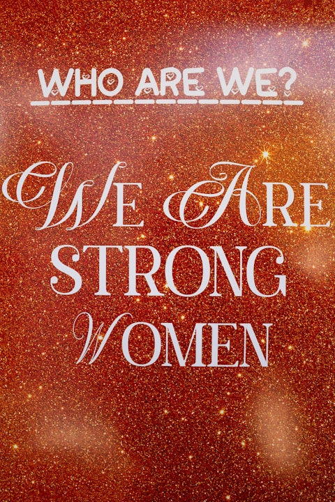 Who are we? we are strong women.