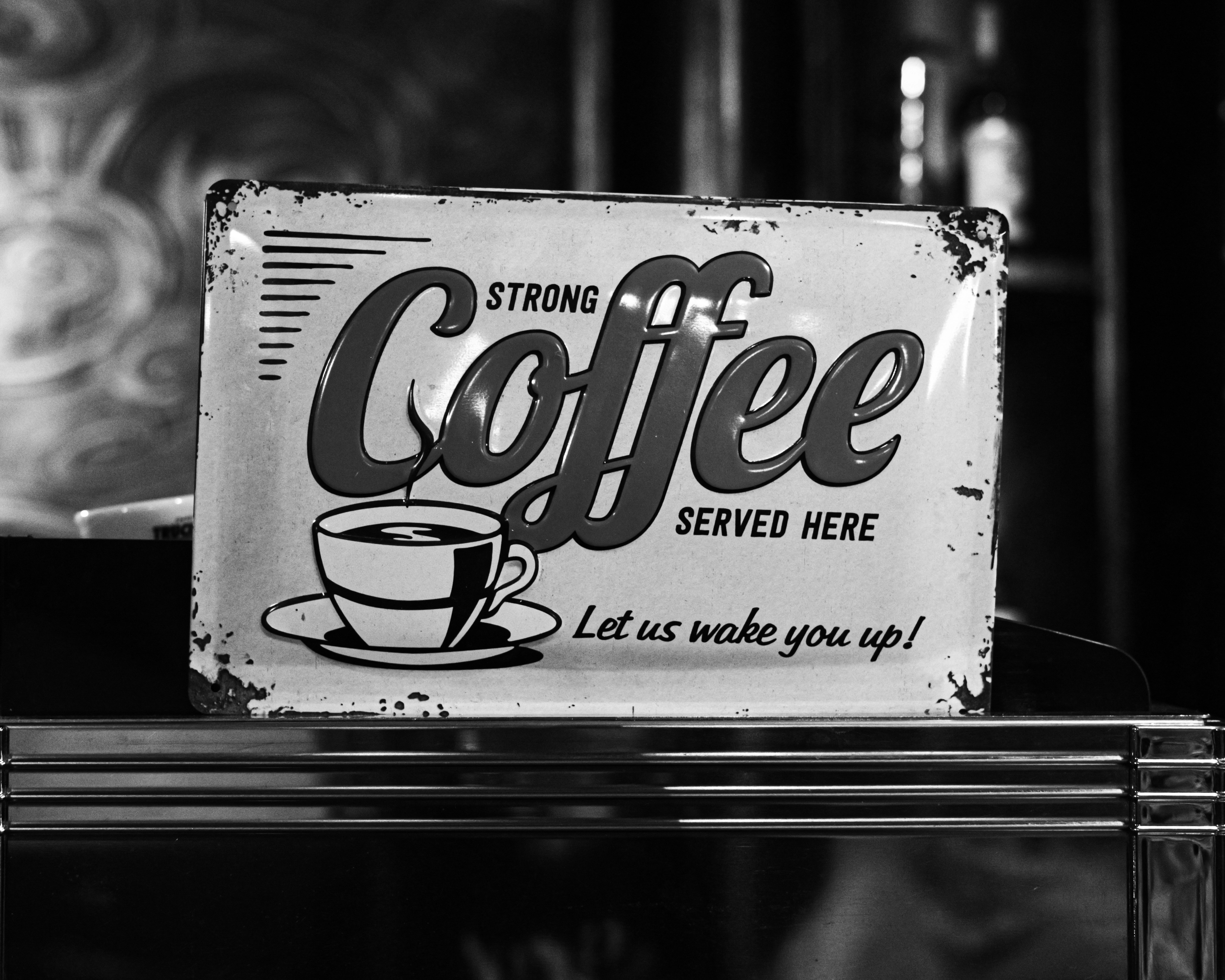 Vintage strong coffee served here sign