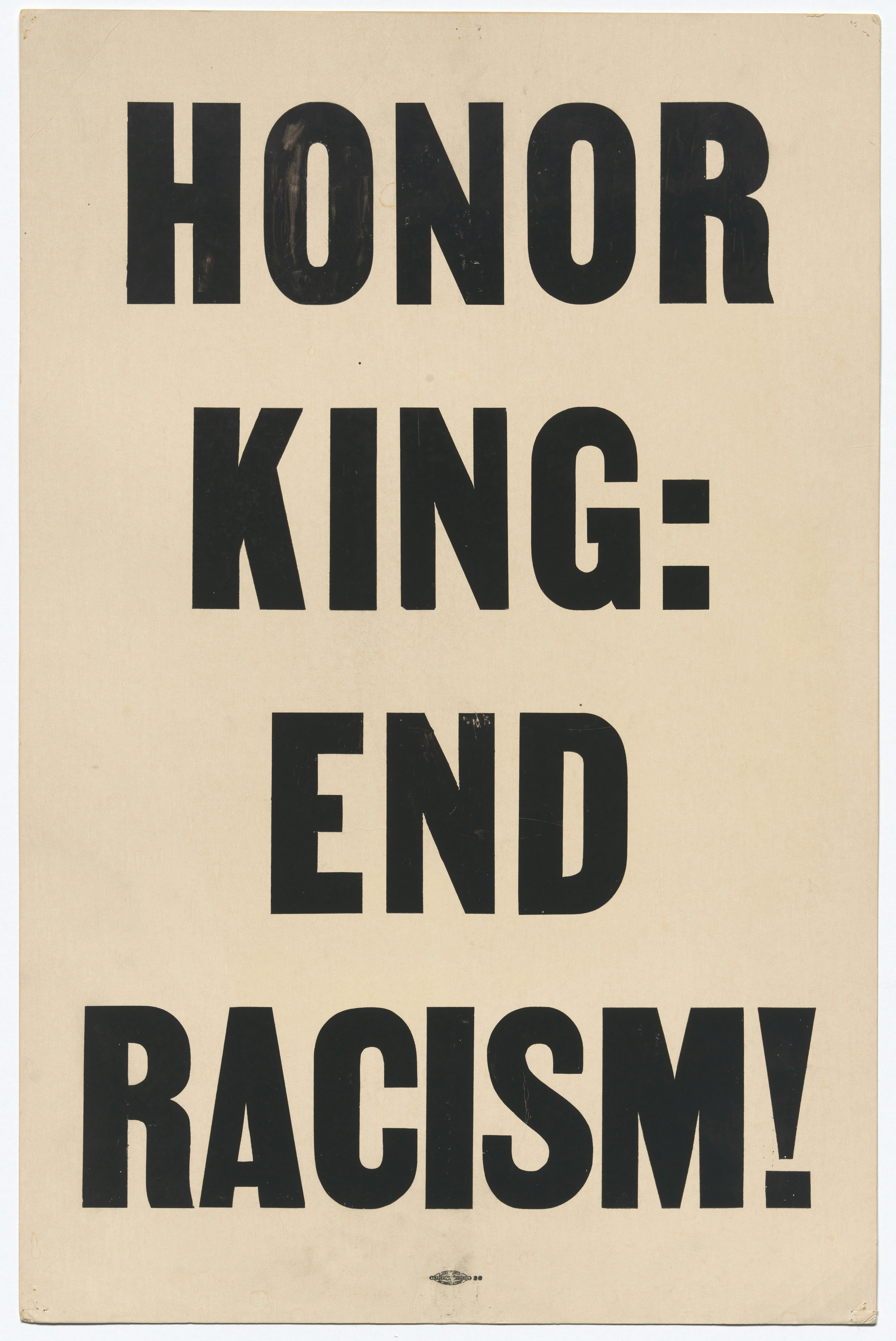 A poster with "honor king: end racism!" text