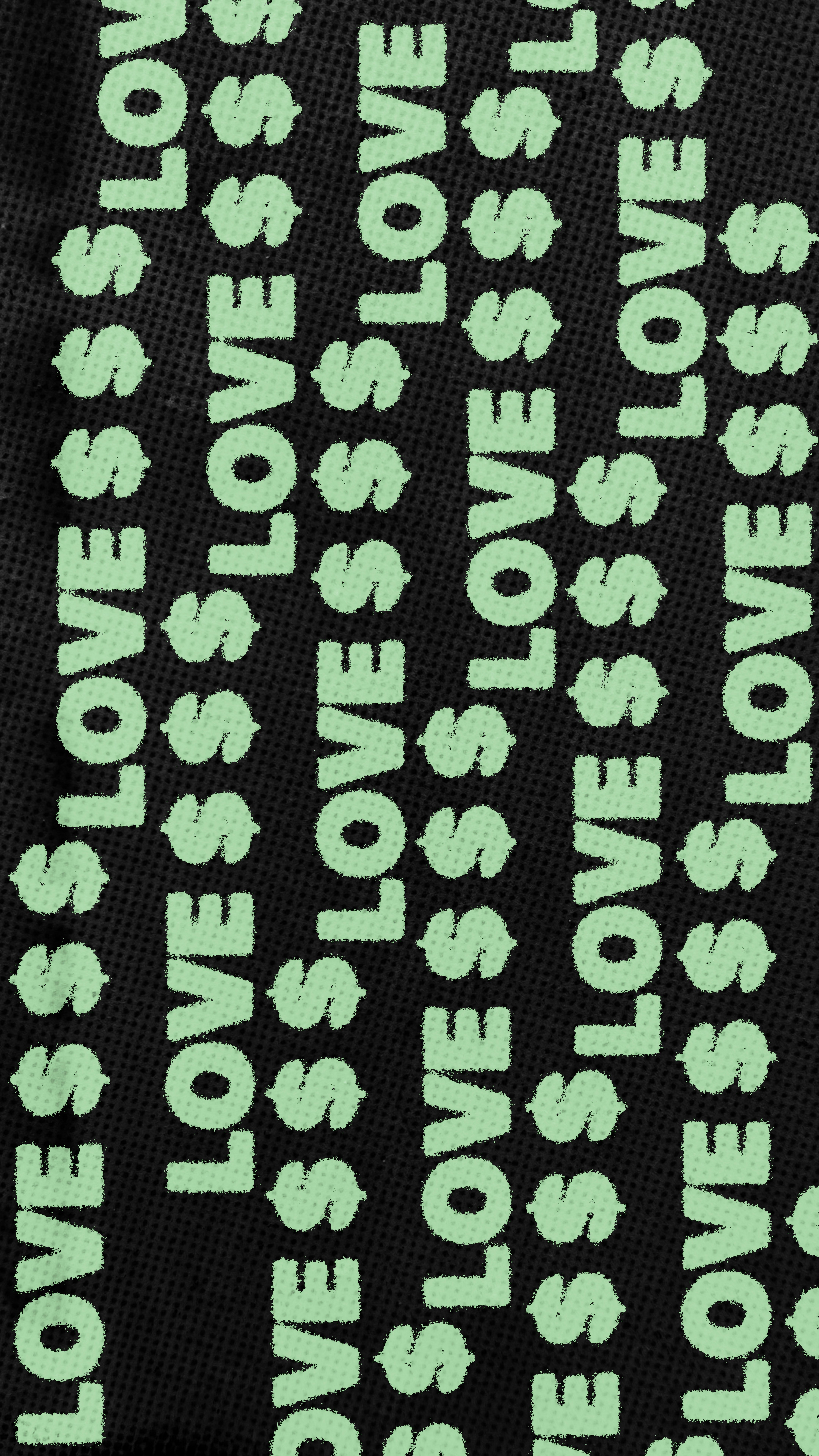 Light green text reading LOVE $$$ repeated in diagonal lines on black fabric