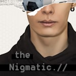 Avatar of user The Nigmatic