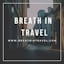 Avatar of user Breath in Travel