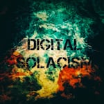 Avatar of user Digital Solacism