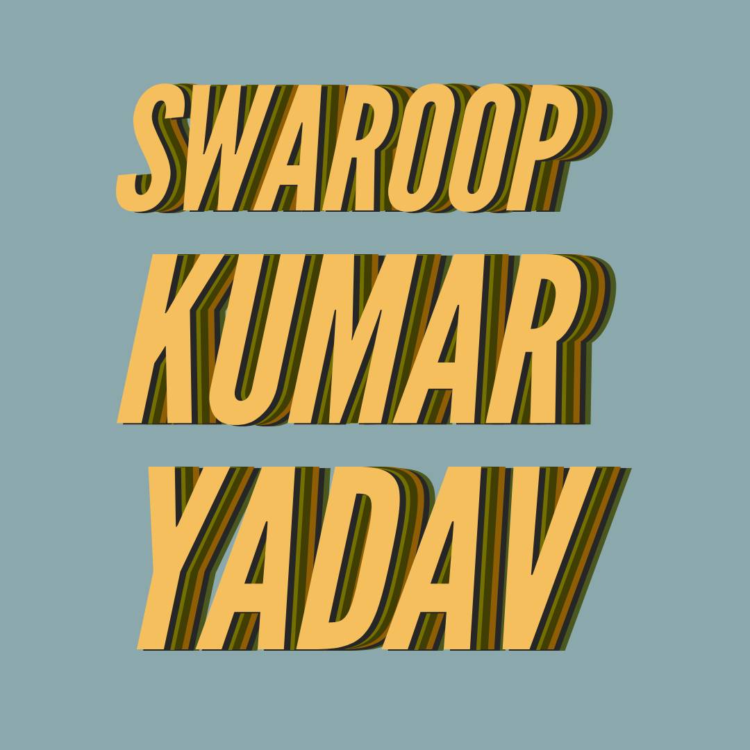 Go to Swaroop Kumar Yadav's profile