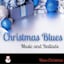 Avatar of user DOWNLOAD+ Blues Christmas - Christmas Blues Music and Ball +ALBUM MP3 ZIP+