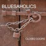 Avatar of user DOWNLOAD+ Bluesaholics - Closed Doors +ALBUM MP3 ZIP+