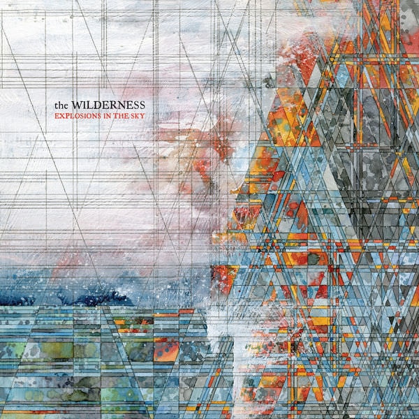 DOWNLOAD+ Explosions In the Sky - The Wilderness +ALBUM MP3 ZIP+
