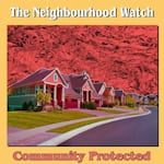 Avatar of user DOWNLOAD+ The Neighbourhood Watch - Community Protected +ALBUM MP3 ZIP+