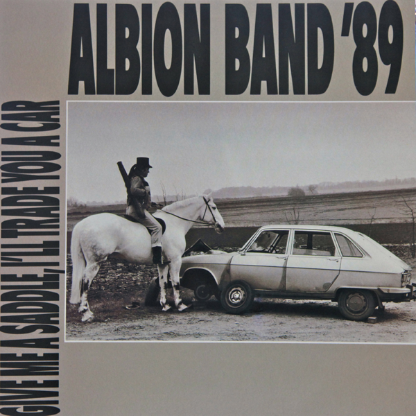 DOWNLOAD+ Albion Band '89 - Give Me a Saddle, I'll Trade Y +ALBUM MP3 ZIP+