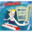 Avatar of user DOWNLOAD+ The Typhoons - 14 Ways to Catch a Wave +ALBUM MP3 ZIP+