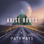 Avatar of user DOWNLOAD+ Arise Roots - Pathways +ALBUM MP3 ZIP+