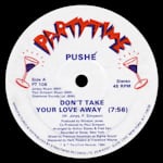 Avatar of user DOWNLOAD+ Pushé - Don't Take Your Love Away - EP +ALBUM MP3 ZIP+