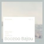 Avatar of user DOWNLOAD+ Boozoo Bajou - Shimmer, Vol. 2 (Mixed) +ALBUM MP3 ZIP+