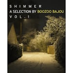 Avatar of user DOWNLOAD+ Boozoo Bajou - Shimmer - A Collection by Booz +ALBUM MP3 ZIP+