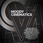 Avatar of user Moody Cinematics