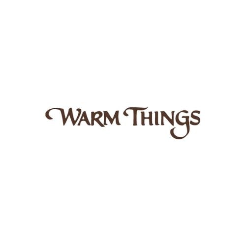 Warm Things