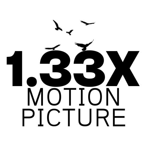 Ir para o perfil de 1.33X MotionPicture