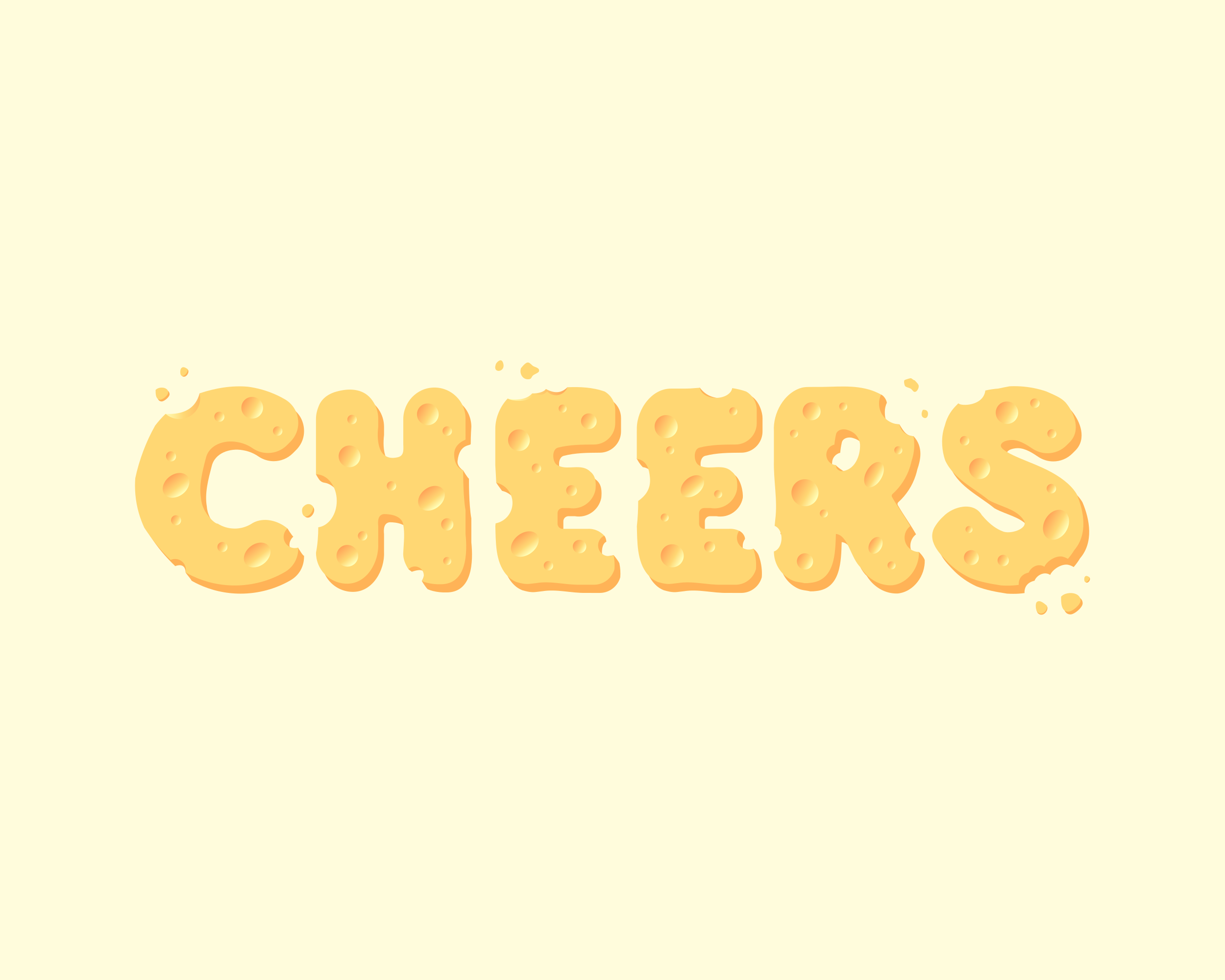 Cheers is written in cheesy letters.