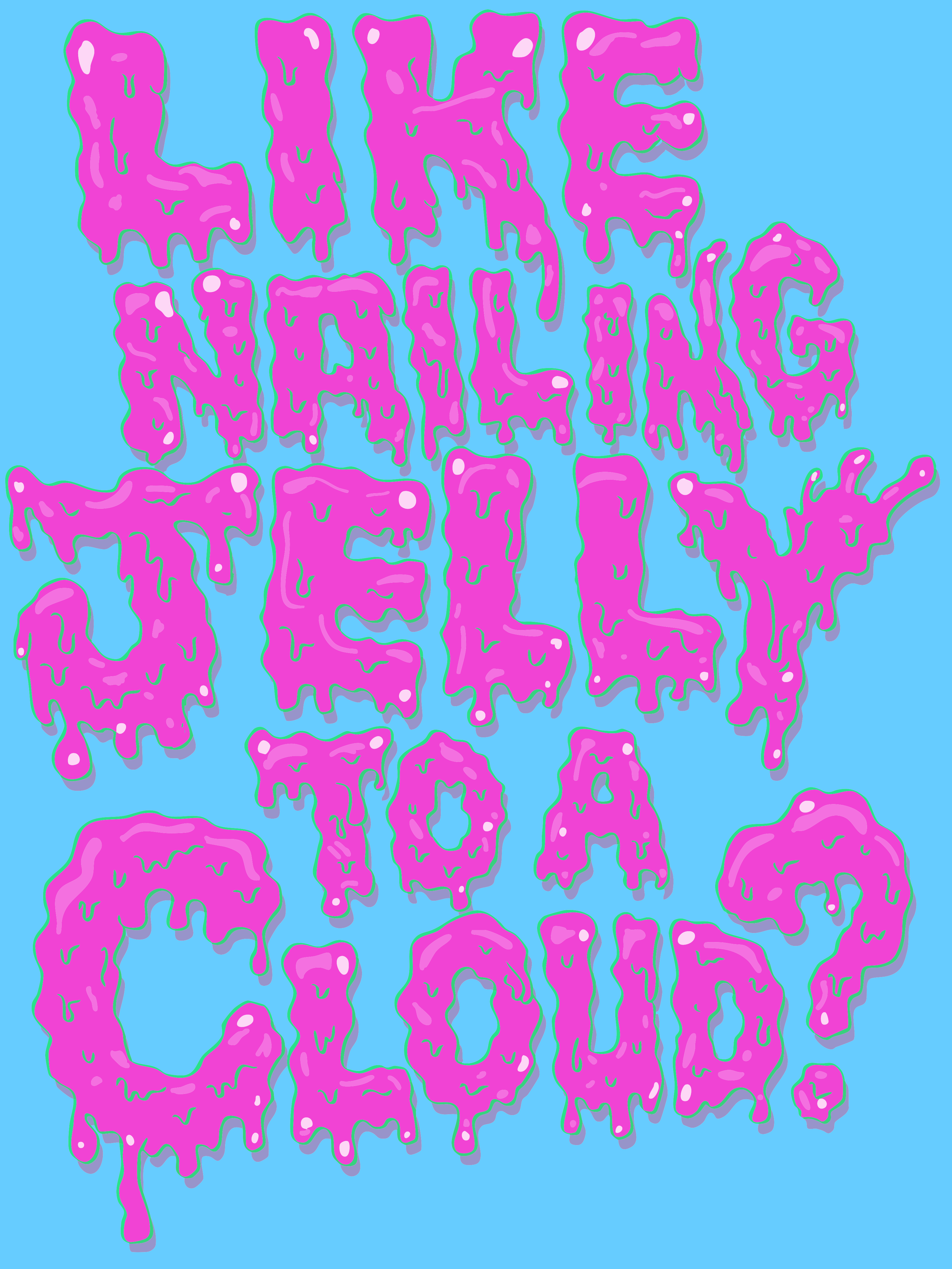 Letras rosas goteando preguntan "¿como clavar gelatina en una nube?"