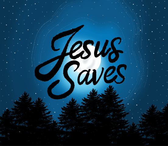 Jesus saves text over a moonlit night sky